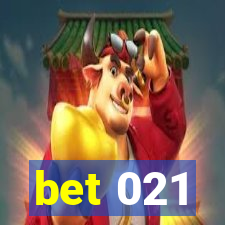 bet 021